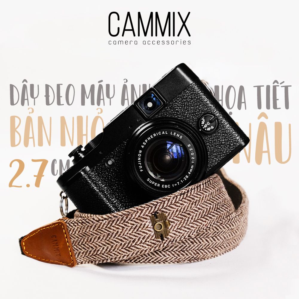 Dây đeo máy ảnh dành cho máy Fuji, Canon, Nikon, Sony - Camera Strap hoạ tiết nâu - Dây deo máy ảnh bản nhỏ Made by Camm