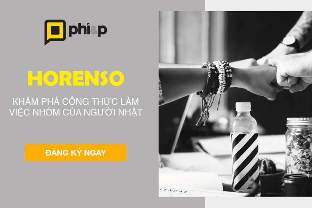 WORKSHOP HORENSO - Khám phá công thức làm việc nhóm của Người NHẬT