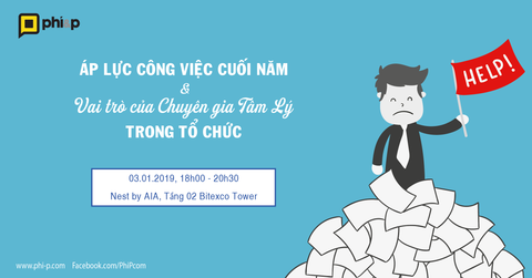 Workshop: Áp lực công việc cuối năm và vai trò của Chuyên gia tâm lý trong tổ chức