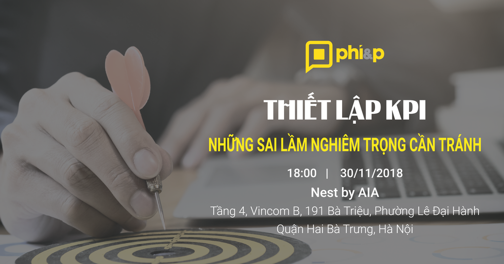 HÀ NỘI - WORKSHOP THIẾT LẬP KPI - Những sai lầm nghiêm trọng cần tránh