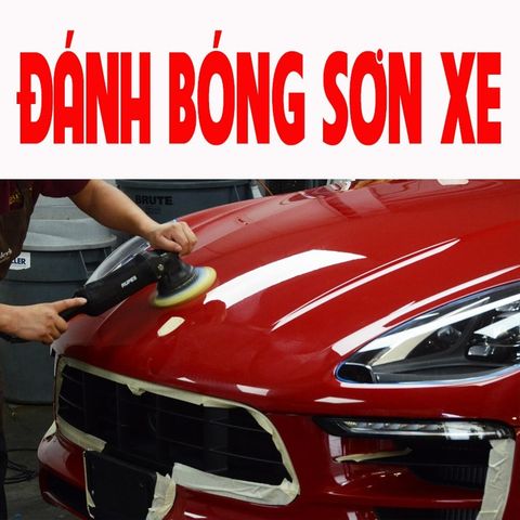 Xe phổ thông - Dọn nội thất & Đánh bóng sơn xe & Rửa khoang máy