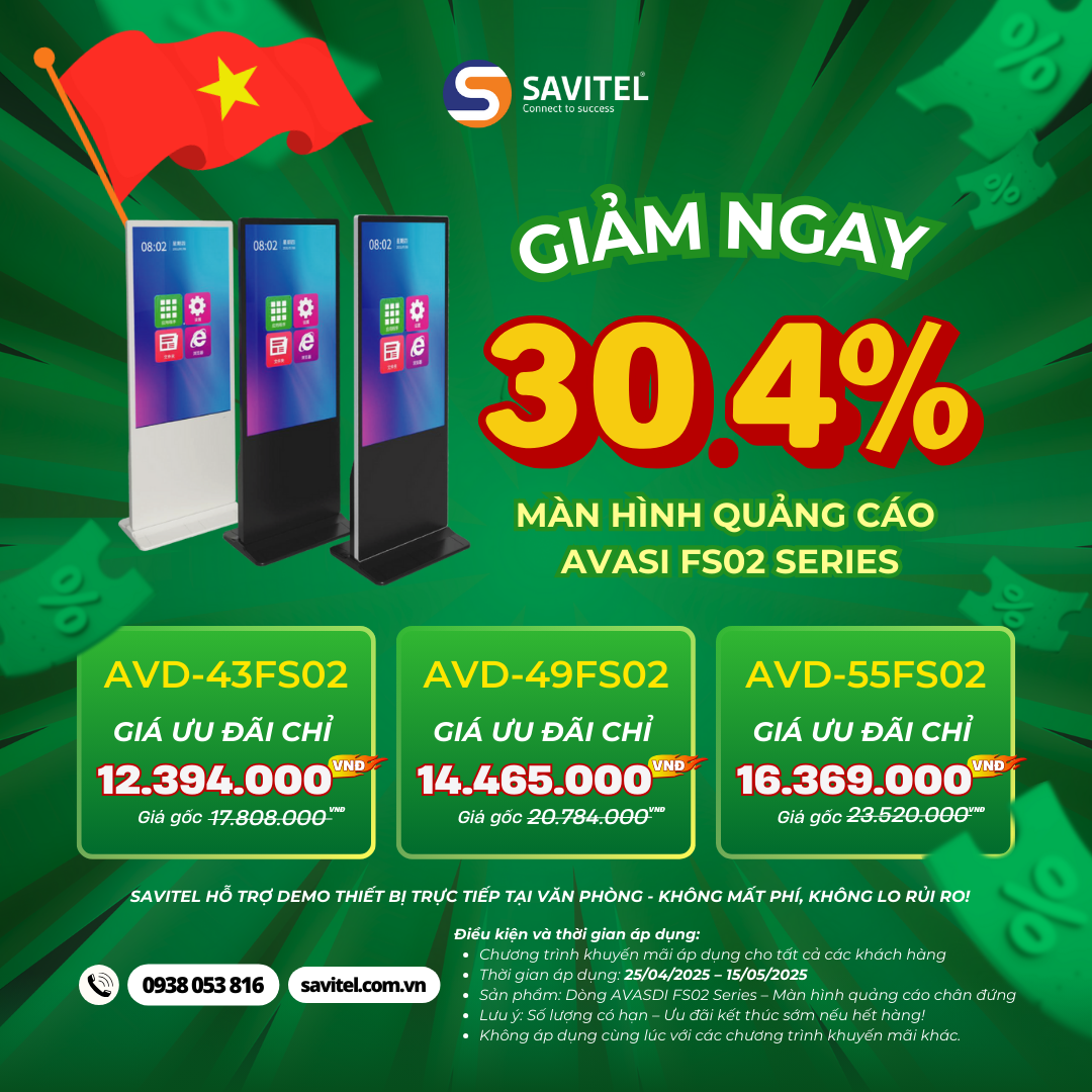  GIẢM NGAY 30.4% MÀN HÌNH QUẢNG CÁO AVASDI – CƠ HỘI VÀNG TRONG TAY BẠN! 