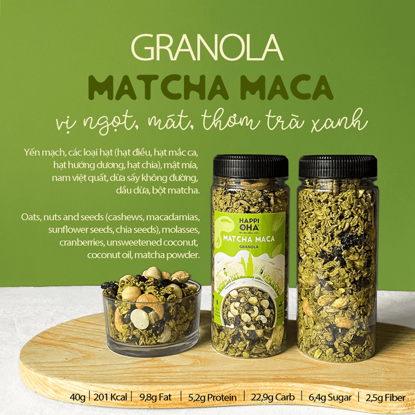  Ngũ Cốc Ăn Sáng/Ăn Kiêng Không Đường Tinh Luyện Vị Matcha - Granola Matcha Maca HAPPI OHA 240G 