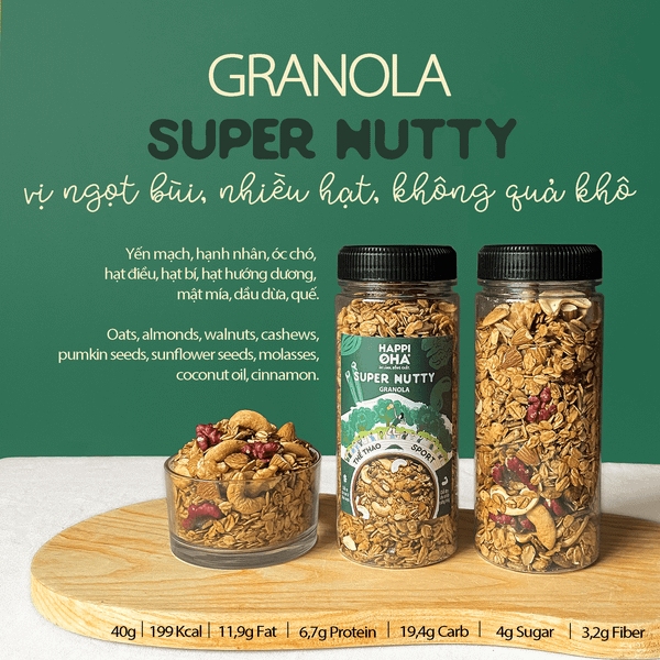  Ngũ Cốc Ăn Sáng/Ăn Kiêng Không Đường Tinh Luyện Siêu Đạm - Granola Super Nutty HAPPI OHA 240G 