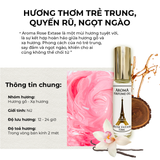 Aroma Rose Extase – Tinh dầu nước hoa Pháp Nữ