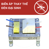 


																	 Biến áp thay thế sửa chữa đèn diệt muỗi Đại Sinh Công Nghiệp 