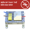  Biến áp thay thế sửa chữa đèn diệt côn trùng Công Nghiệp Đại Sinh 
