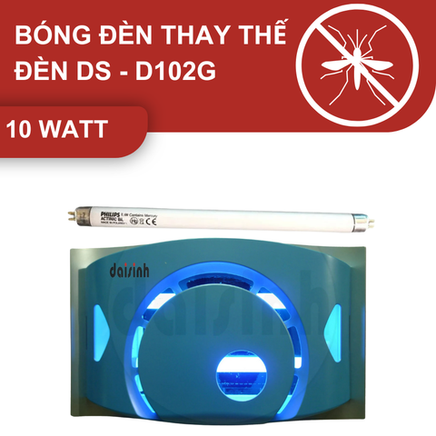 Bóng đèn thay thế đèn diệt côn trùng Đại Sinh DS-D102G (10BL)