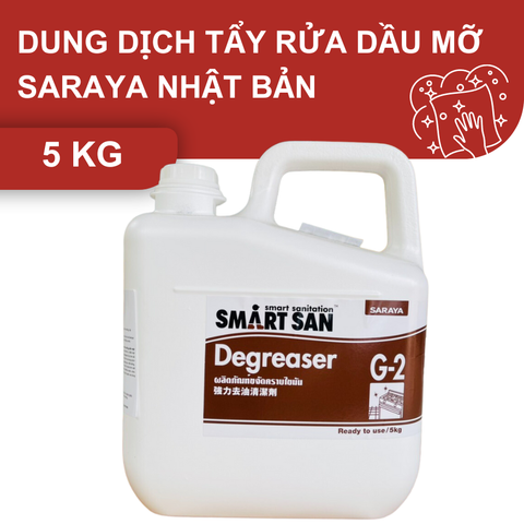 Dung dịch tẩy rửa dầu mỡ hãng SARAYA NHẬT BẢN mã G-2 5Kg