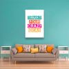 Tranh Quote Trust Your Crazy Ideas Alila (60x90cm)