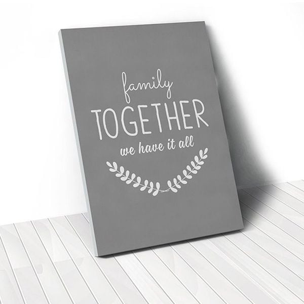 Tranh Canvas Quote Family Together (40x60cm - 50x75cm - 60x90cm)