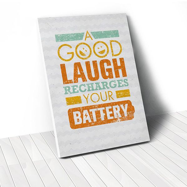 Tranh Canvas Quote A Good Laugh Recharges Your Battery (40x60cm - 50x75cm - 60x90cm)