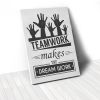 Tranh Canvas Quotes Teamwork Makes The Dream Work (40x60cm - 50x75cm - 60x90cm)