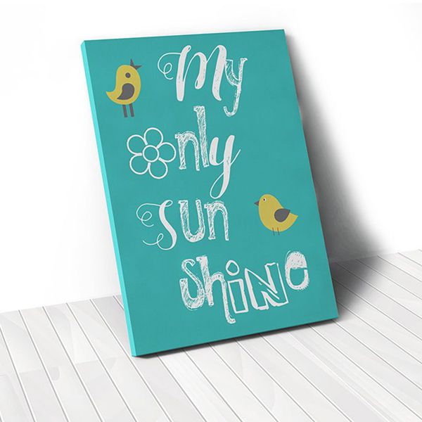 Tranh Canvas Quotes My Only Sunshine (40x60cm - 50x75cm - 60x90cm)