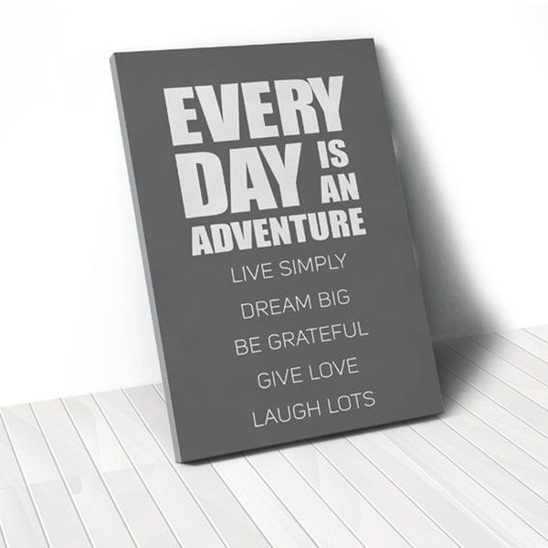 Tranh Canvas Quotes Everyday Is An Adventure Grey (40x60cm - 50x75cm - 60x90cm)