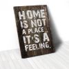 Tranh Canvas Quotes Home Is Not A Place Brown Wood (40x60cm - 50x75cm - 60x90cm)