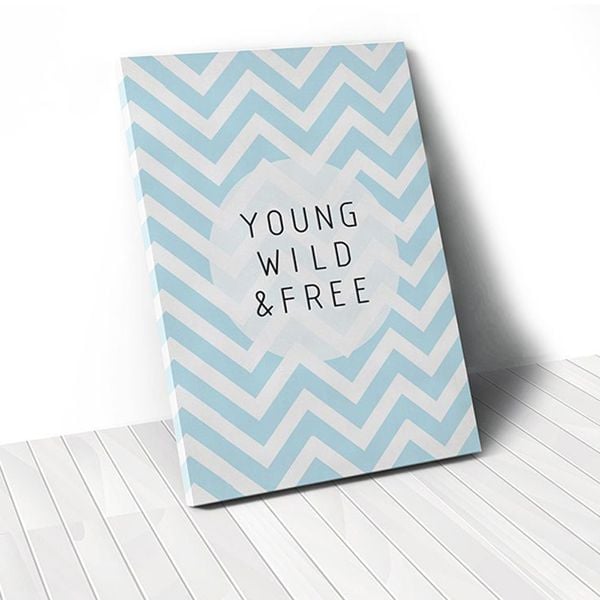 Tranh Canvas Quotes Young Wild & Free (40x60cm - 50x75cm - 60x90cm)