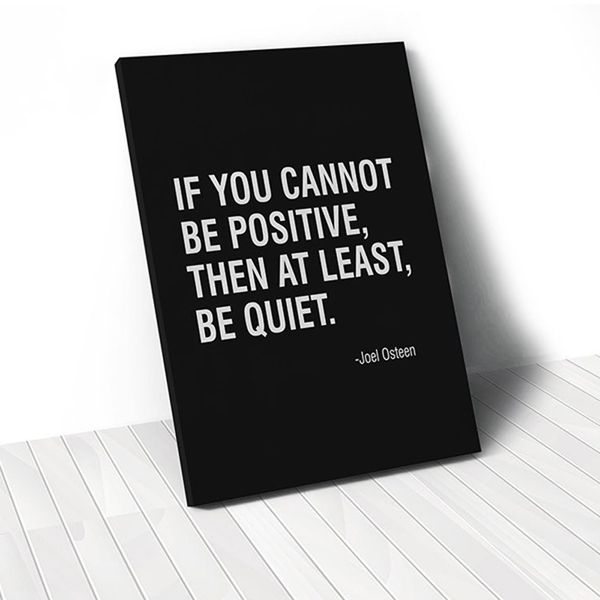 Tranh Canvas Quotes If You Can't Be Positive (40x60cm - 50x75cm - 60x90cm)