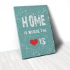 Tranh Canvas Quotes Home Is Where The Love Is (40x60cm - 50x75cm - 60x90cm)