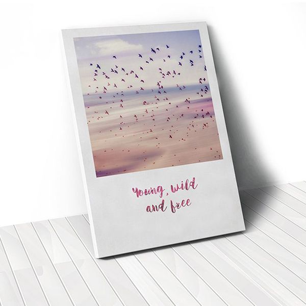 Tranh Canvas Quotes Young Wild And Free With Birds (40x60cm - 50x75cm - 60x90cm)