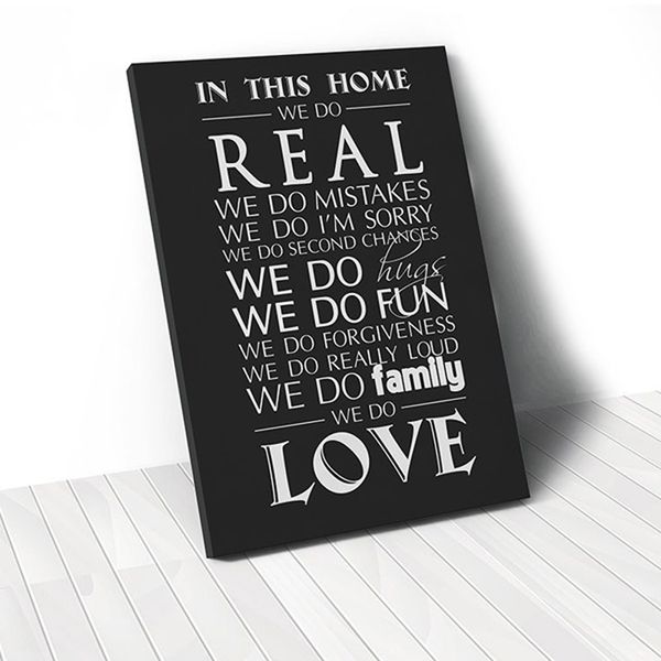 Tranh Canvas Quotes In This Home We Do Real Black (40x60cm - 50x75cm - 60x90cm)