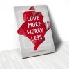 Tranh Canvas Quotes Love More Worry Less (40x60cm - 50x75cm - 60x90cm)