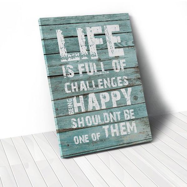 Tranh Canvas Quotes Life Is Full Of Challenges (40x60cm - 50x75cm - 60x90cm)