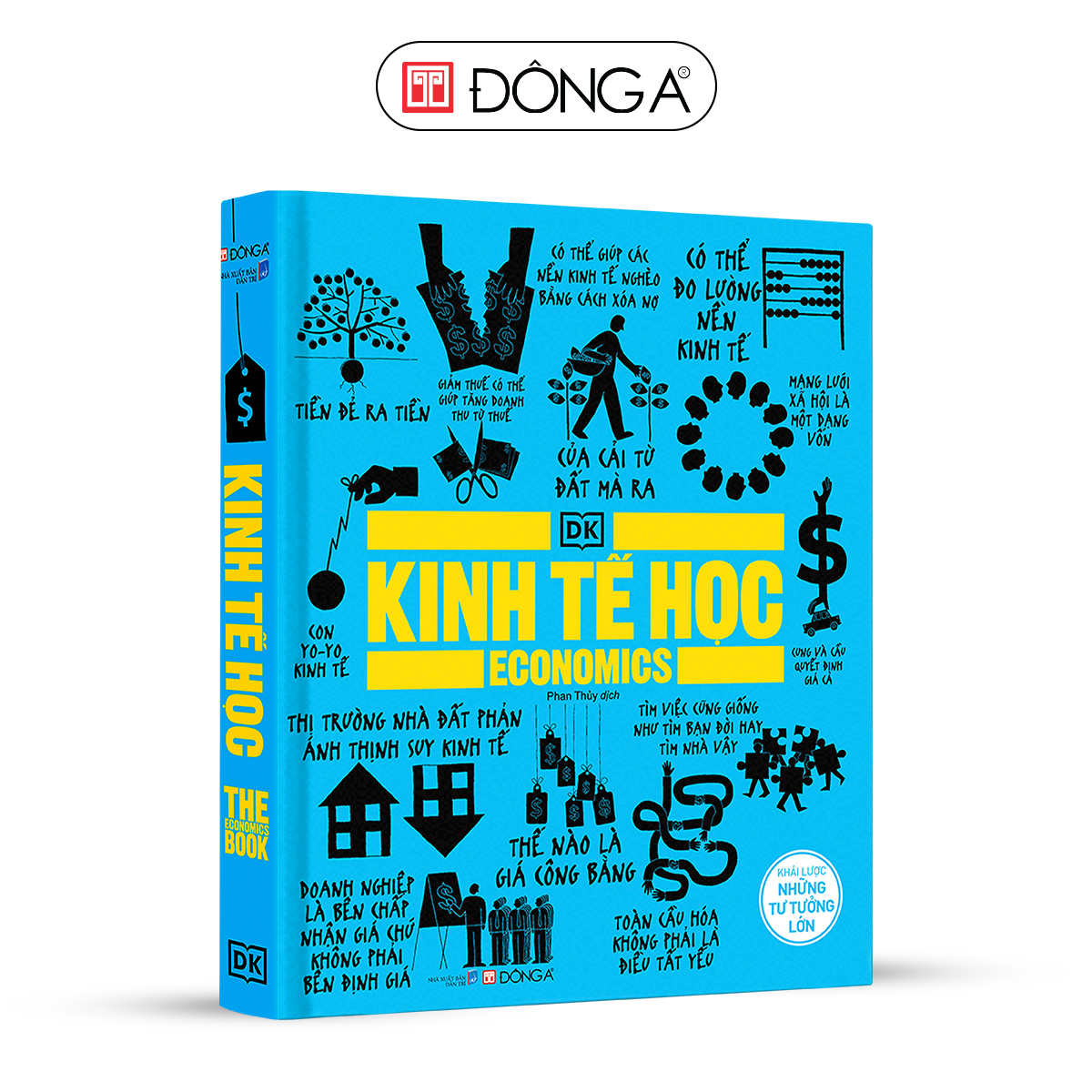 Khái lược những tư tưởng lớn ECONOMIC Kinh tế học - Khái lược những tư tưởng lớn – SÁCH ĐÔNG A