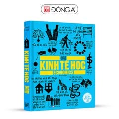 Khái lược những tư tưởng lớn ECONOMIC Sách Kinh Tế Học - Khái Lược Những Tư Tưởng Lớn (Tái Bản