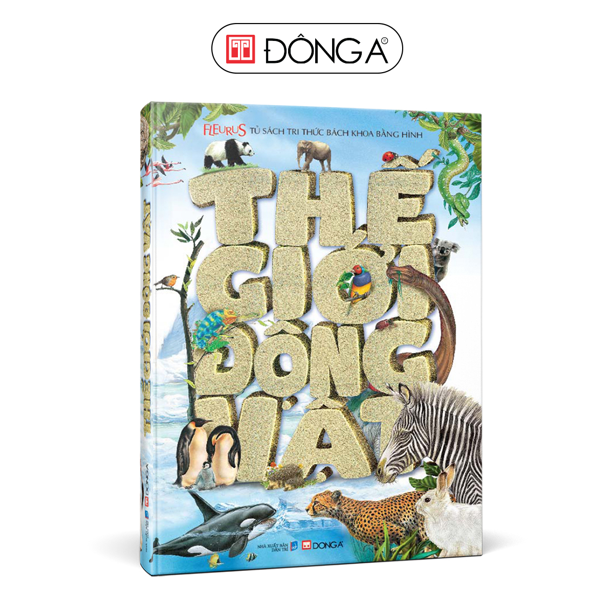 Tủ Sách Tri Thức Bách Khoa Bằng Hình - Thế Giới Động Vật