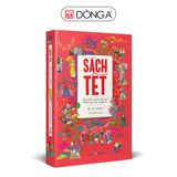 Sách Tết Ất Tỵ 2025 - Hợp tuyển văn thơ nhạc họa chủ đề mua xuân và ngày tết