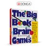 The Big Book of Brain Games - 1000 câu đố tư duy về Toán, Khoa học và Nghệ thuật.