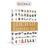 Lịch sử quân sự - Bách khoa thư các loại vũ khí định hình thế giới