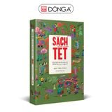 Sách Tết Giáp Thìn 2024 - Hợp tuyển văn thơ nhạc hoạ chủ đề mùa xuân và ngày tết