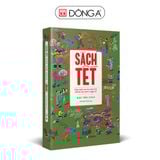 Sách Tết Giáp Thìn 2024 - Hợp tuyển văn thơ nhạc hoạ chủ đề mùa xuân và ngày tết