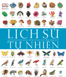 Lịch sử tự nhiên - Bách khoa thư bằng hình về vạn vật trên trái đất