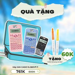 [Gift 580] Combo Fx-580VN X đặc biệt