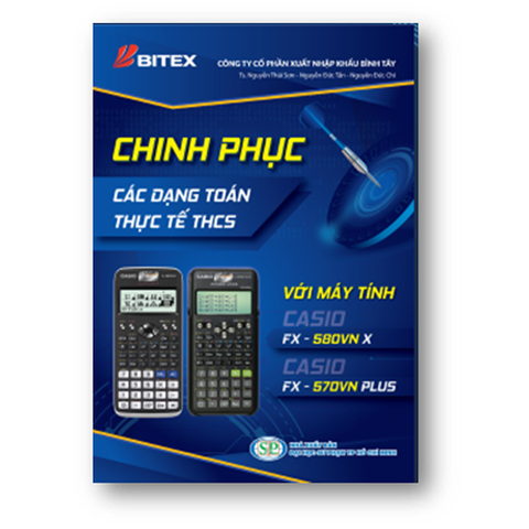 Sách chinh phục các dạng toán thực tế THCS với máy tính CASIO fx-580 VN X / CASIO fx-570 VN PLUS