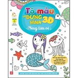  Tô màu và dựng hình 3D - Nàng tiên cá 