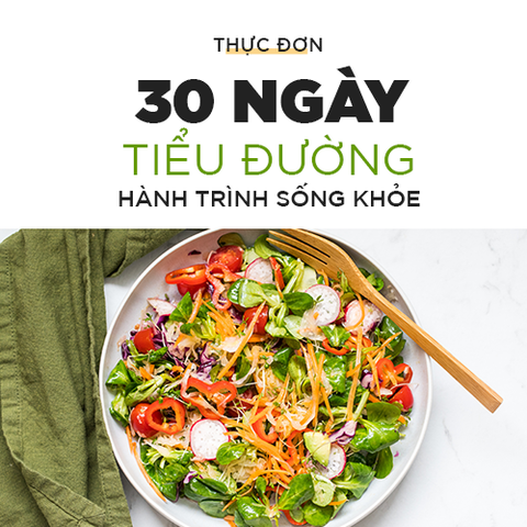 Thực đơn ăn xanh cho bệnh tiểu đường
