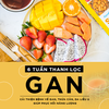 6 TUẦN DETOX THANH LỌC GAN
