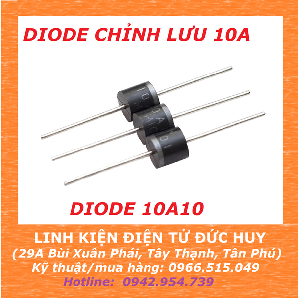 DIODE CHỈNH LƯU 10A, DIODE 10A10 700V