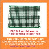 PCB lỗ 1 lớp phủ xanh lá (1 mặt có tráng thiếc) 5x7cm
