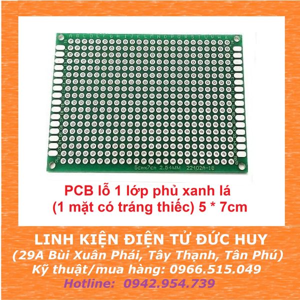 PCB lỗ 1 lớp phủ xanh lá (1 mặt có tráng thiếc) 5x7cm