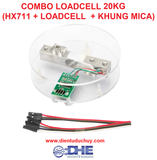 COMBO LOADCELL 20KG (HX711+LOADCELL+KHUNG MICA)