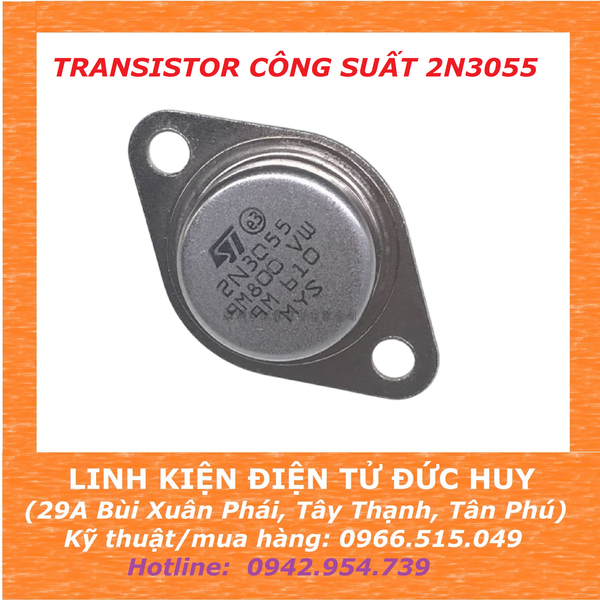 2N3055 TRANSISTOR (SÒ) CÔNG SUẤT