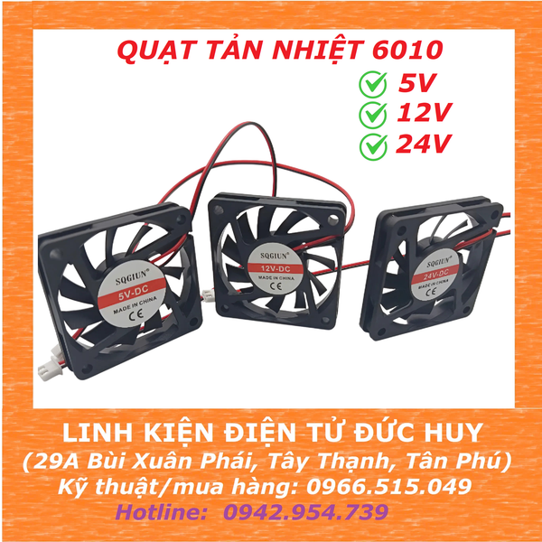 QUẠT LÀM MÁT, TẢN NHIỆT 6010, 5/12/24VDC, KÍCH THƯỚC 60 X 60 X10MM