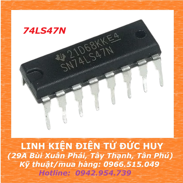 IC LOGIC 74LS47N - Giải mã BCD sang LED 7 đoạn, DIP 16