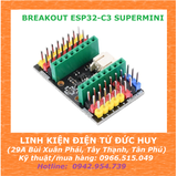 BREAKOUT, ĐẾ RA CHÂN ESP32C3 SUPERMINI