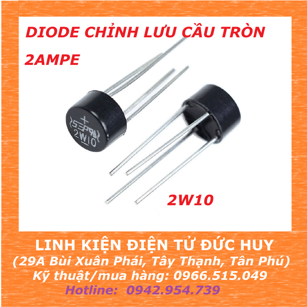 2W10 DIODE CẦU CHỈNH LƯU TRÒN, 1000V, 2A